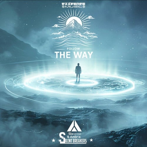 Sixsense, Ambra, SilentBreakers-Follow The Way