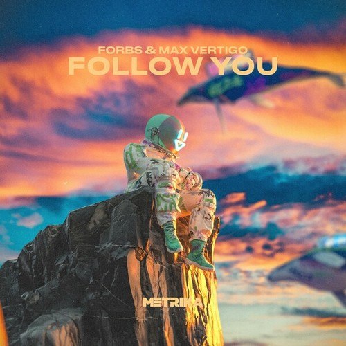 FORBS, Max Vertigo-Follow You (Extended Mix)