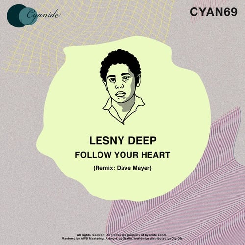 Lesny Deep, Dave Mayer-Follow Your Heart (Dave Mayer Remix)