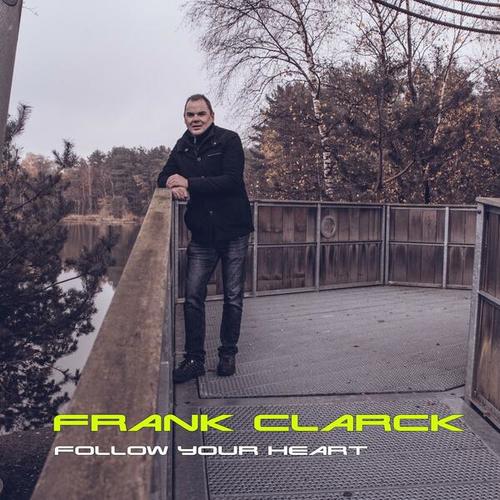 Frank Clarck-Follow Your Heart
