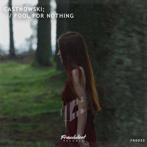 CastNowski-Fool For Nothing