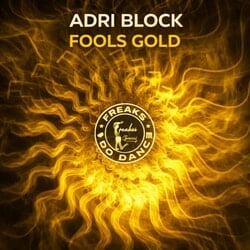 Fools Gold - Adri Block