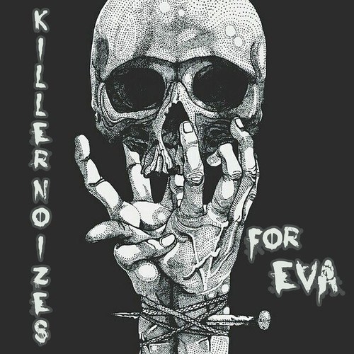 Killernoizes-For Eva