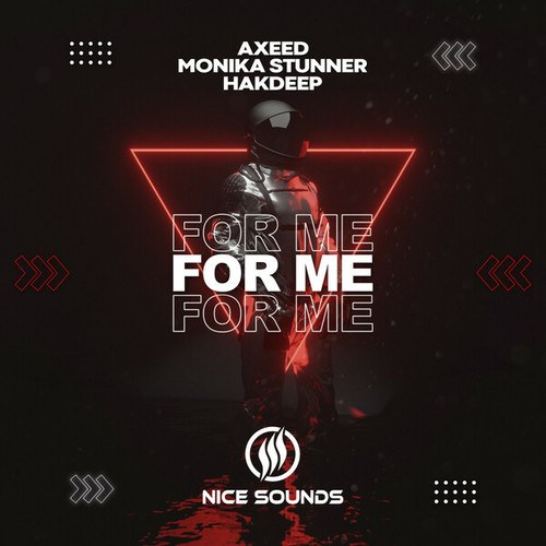 AxeeD, Monika Stunner, Hakdeep-For Me