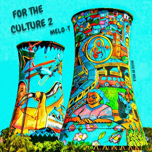 MELO-T-For The Culture 2