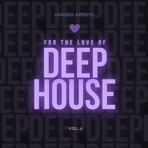 Various Artists-For the Love of Deep-House, Vol. 1
