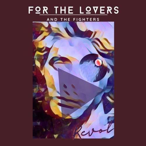 Revol-For the Lovers and the Fighters