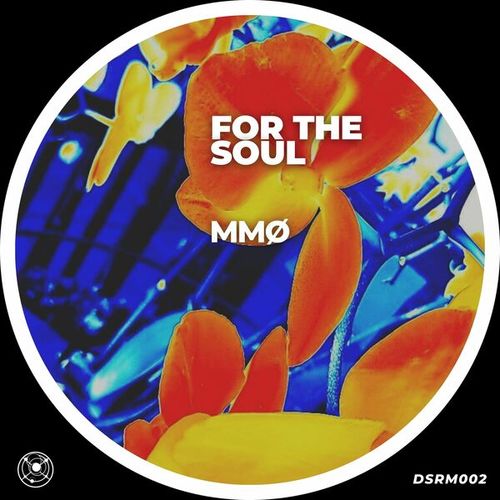 MMØ-For the Soul