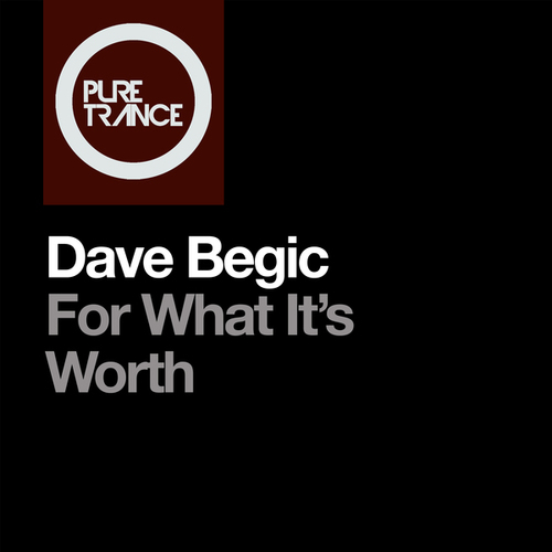Dave Begic-For What it’s Worth