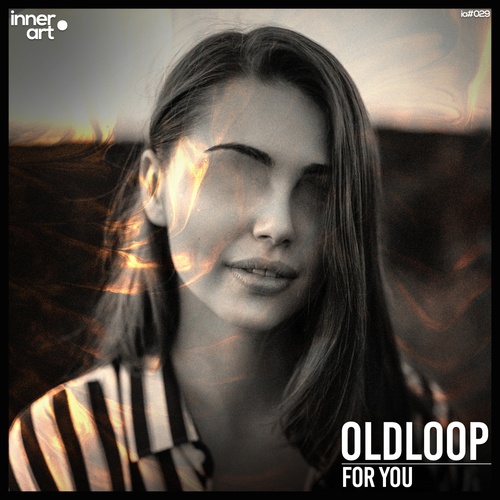 Oldloop-For You