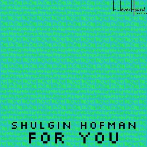 Shulgin Hofman-For You