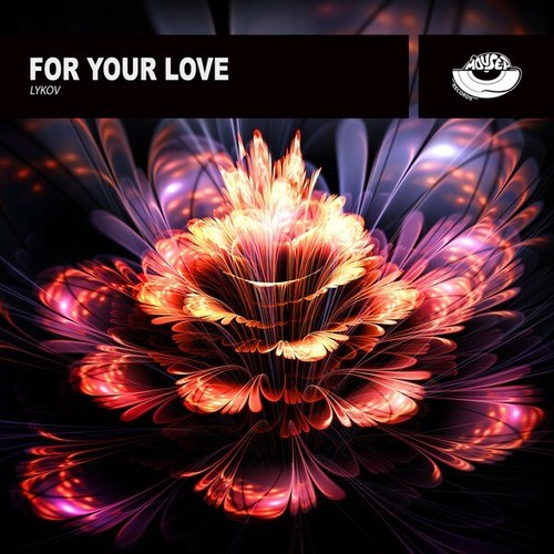 Lykov-For Your Love