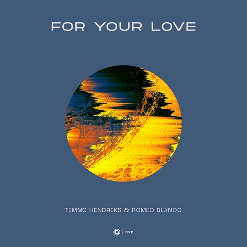 Timmo Hendriks, Romeo Blanco-For Your Love