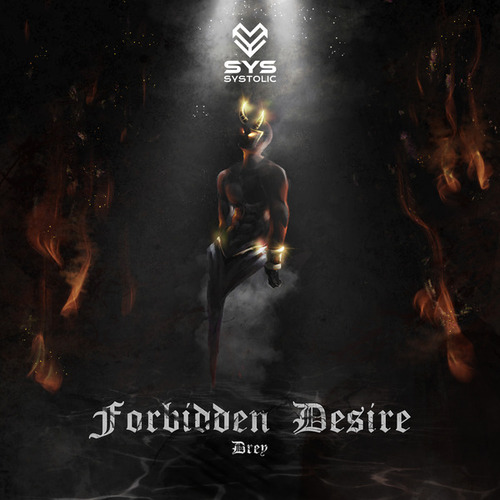 Drey-Forbidden Desire