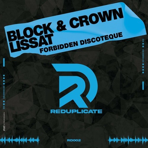 Lissat, Block & Crown-Forbidden Discotech