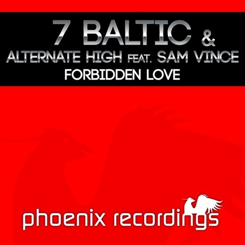 7 Baltic, Alternate High, Sam Vince-Forbidden Love
