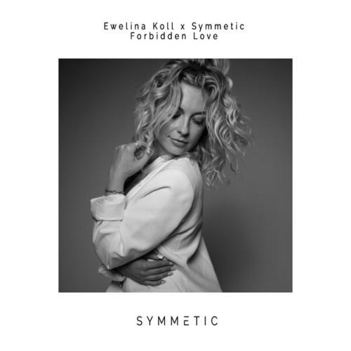 Ewelina Koll, Symmetic, D-Gor-Forbidden Love