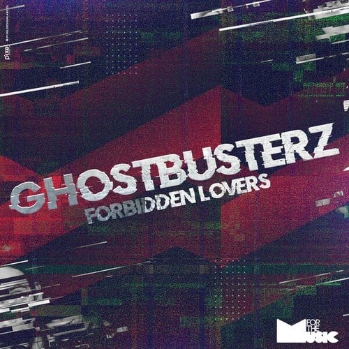 Ghostbusterz-Forbidden Lovers