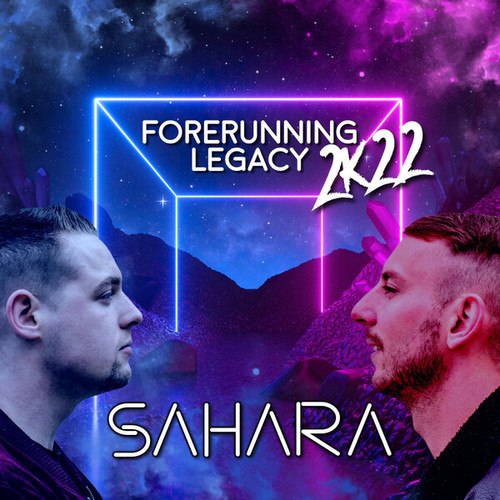 SAHARA-Forerunning Legacy 2k22