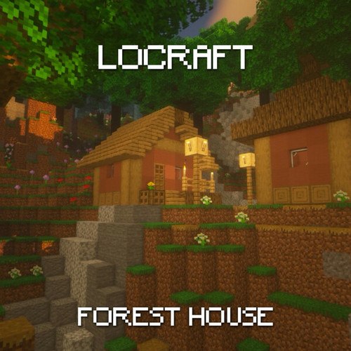 LoCraft-Forest House