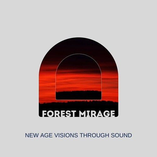 Forest Mirage: New Age Visions Through Sound