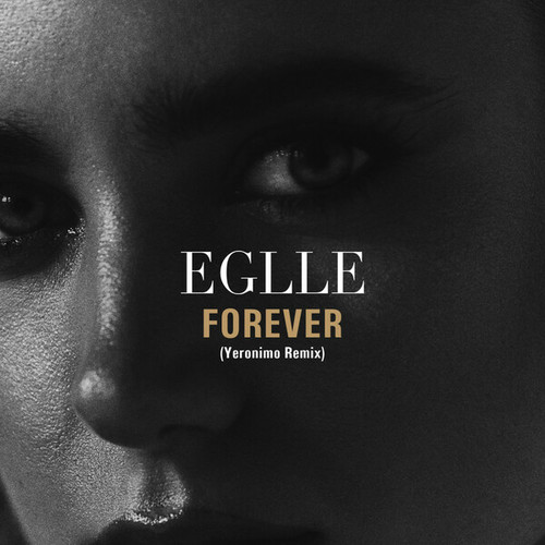 EGLLE, Yeronimo-Forever