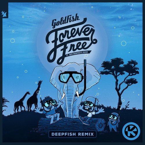 Forever Free (DeepFish Remix)