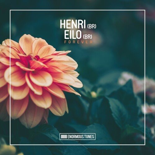 Henri (BR), Eilo (br)-Forever