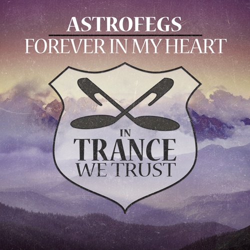 AstroFegs-Forever In My Heart