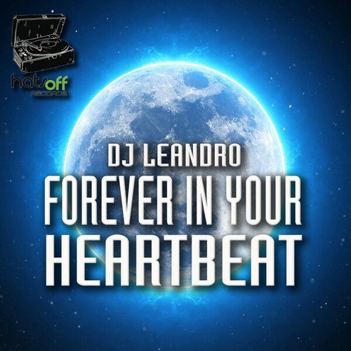 DJ Leandro-Forever in your heartbeat