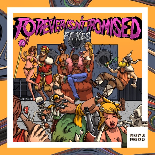 Bad Royale, KES-Forever Isn't Promised