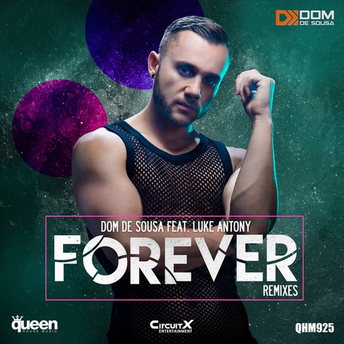Dom De Sousa, Luke Antony, Elof de Neve, Liran Shoshan, Val-El-Forever (Remixes)