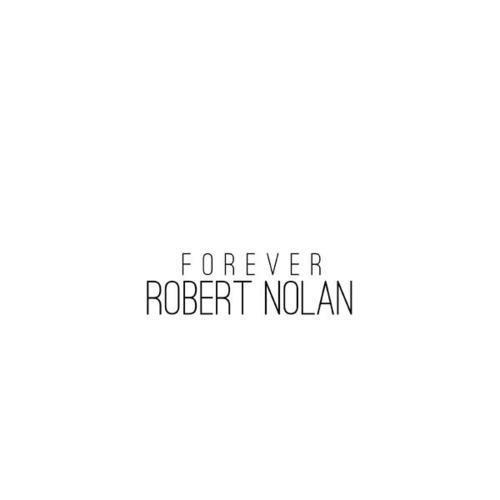 Robert Nolan-Forever