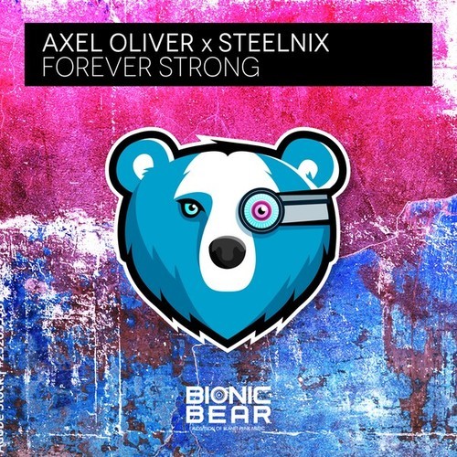 Axel Oliver, SteelniX-Forever Strong