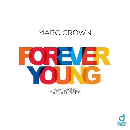 Damian Pipes, Marc Crown-Forever Young