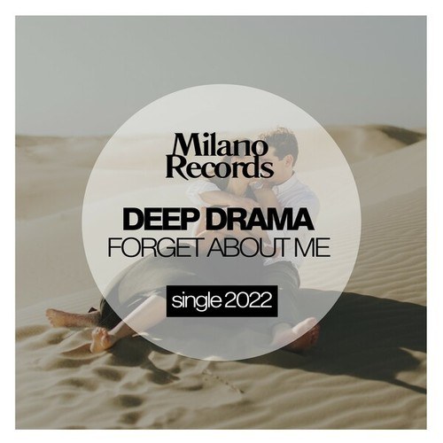 Deep Drama-Forget About Me