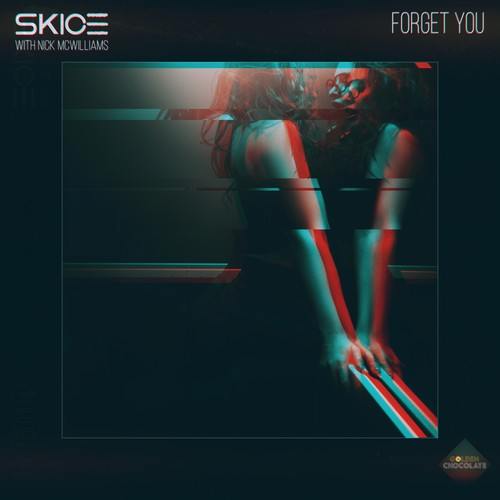 SKICE, Nick McWilliams-Forget You