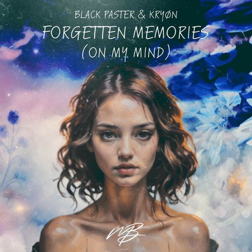 Black Paster, Kryon-Forgetten Memories (On My Mind)