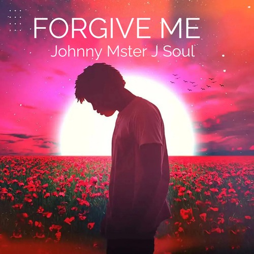 Johnny Mster J Soul-Forgive Me