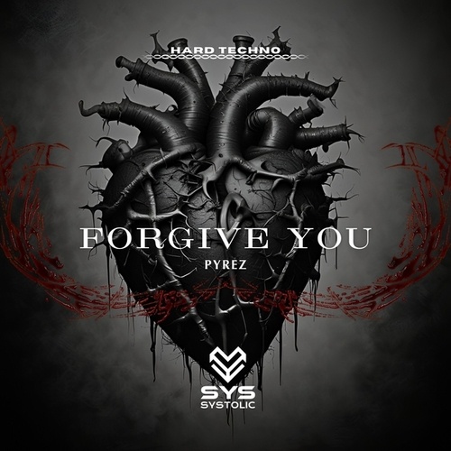 PYREZ-Forgive You