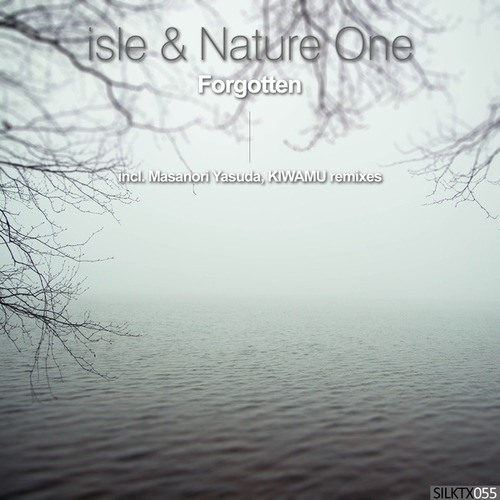 Isle, Nature One, KIWAMU, Masanori Yasuda-Forgotten