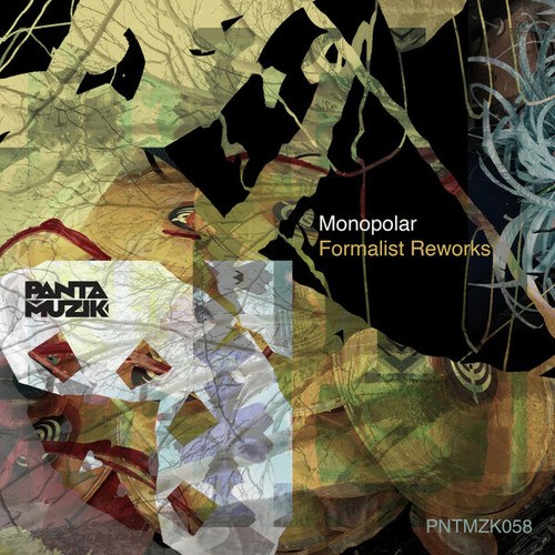 Monopolar-Formalist Reworks