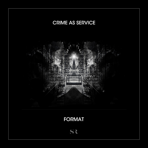 Crime As Service-Format