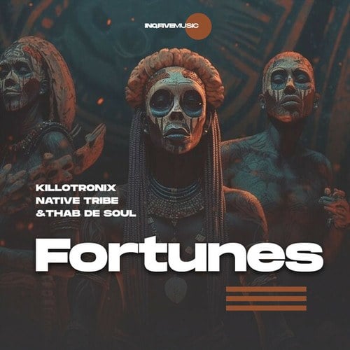 KilloTronix, Native Tribe, Thab De Soul-Fortunes
