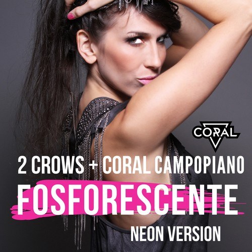 2 Crows, Coral Campopiano-Fosforescente (Neon Version)