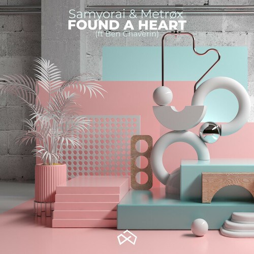 Samyorai, Metrøx, Ben Chaverin-Found a Heart