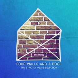 Four Walls and a Roof - The Strictly House Selection, Vol. 1 - Various Artists