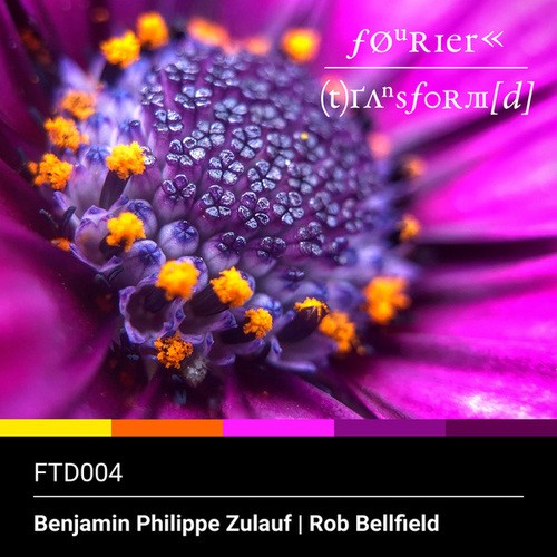 Benjamin Philippe Zulauf, Rob Bellfield-Fourier Transform(d) Four