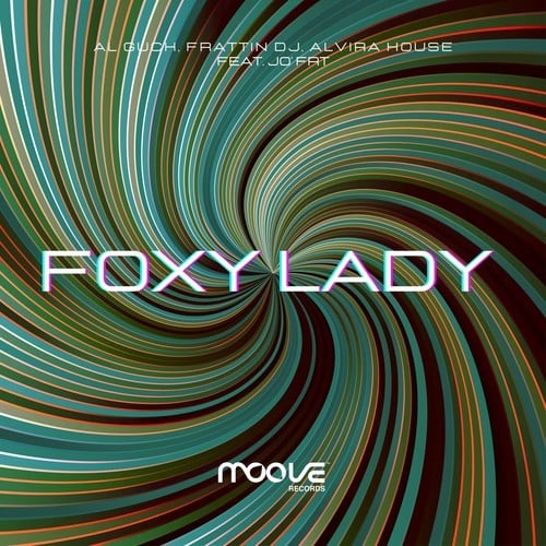 Al Guch, Frattin DJ, Alvira House, Jo' Frt-Foxy Lady (Original Mix)