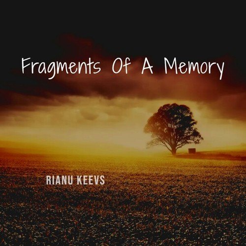 Rianu Keevs-Fragments of a Memory